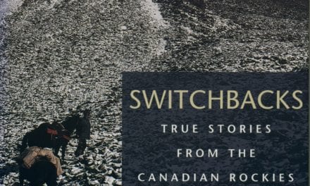 Switchbacks True Stories from the Canadian Rockies, by Sid Marty