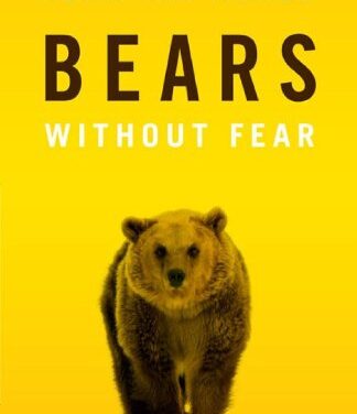 Bears Without Fear by Kevin van Tighem